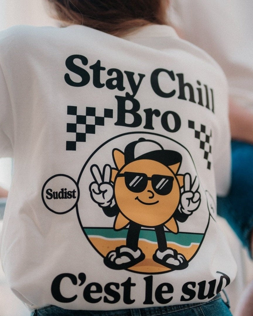 T-Shirt Stay Chill Fabriqué en Provence - Sudist